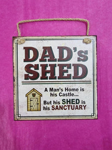 "Dad's Shed" hanging plaque