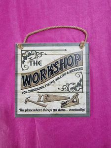 "The Workshop" hanging plaque